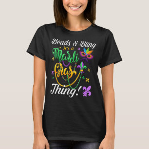 Perlen und Bling ist ein Mardi Gras Thing Mardi Gr T-Shirt