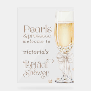 Perlen und Prosecco-Brautjunggesellinnenabschied-E Acrylschild
