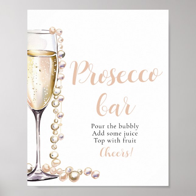 Perlen und Prosecco Champagne Prosecco Bar Sign Poster (Vorne)