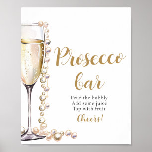 Perlen und Prosecco Champagne Prosecco Bar Sign Poster