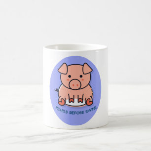 Perlen vor die Säue Kaffeetasse