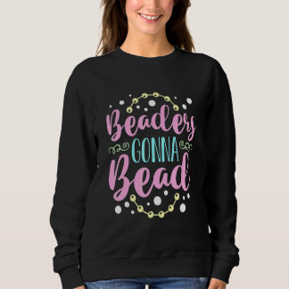 Perlenliebhaber werden Perlenhandwerk Perlen Schmu Sweatshirt