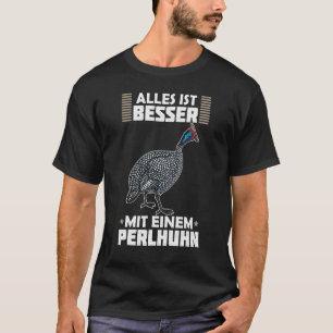 Perlhuhn Hühner Züchter Geflügel Spruch 9 T-Shirt