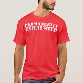 permanent ausgestoßen T-Shirt