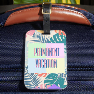 Permanenter Urlaub Tropical 1980er Stil Gepäckanhänger