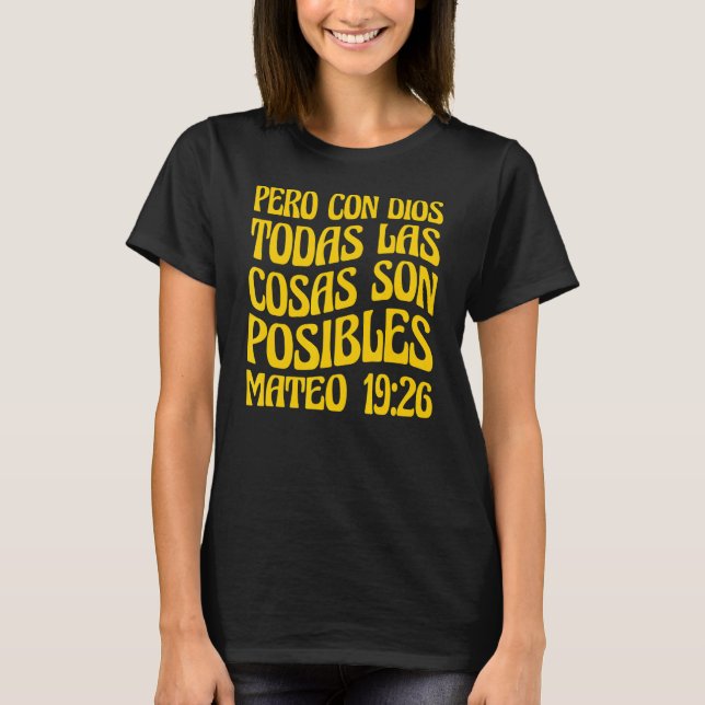 Pero Con Dios Todas Las Cosas Son Posibles Mateo 1 T-Shirt (Vorderseite)