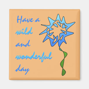 Perpetual Blue Wildblume "Wild and Wonderful Day" Magnet