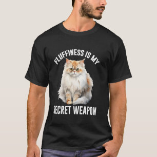 Perserkatze FLÜSCHIGKEIT IST MEINE GEHEIME WAFFE L T-Shirt