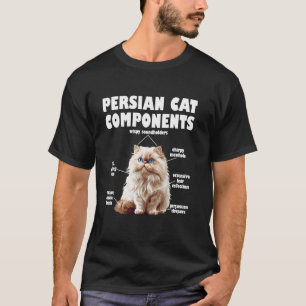 Perserkatze PERSERKATZE KOMPONENTEN Lustige Perser T-Shirt