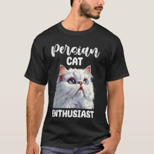 Persienkatzenliebhaber PERSISCHER KATZEN-Enthusias T-Shirt