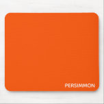 Persimmonroter Farbname Mousepad<br><div class="desc">Persimmonen,  oder scharone Früchte,  haben eine intensive orange-rote Farbe.</div>
