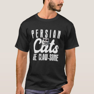 PERSISCHE KATZEN SIND KRALLENSTARK Lustiger Katzen T-Shirt