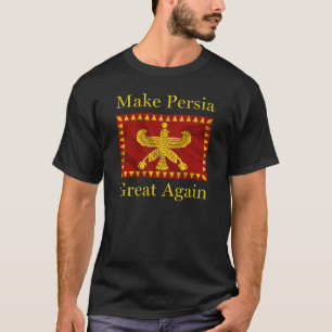 Persischer iranischer Stolz macht Persien wieder g T-Shirt