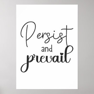 Persist und Prevail - Erfolgsmotivation Poster