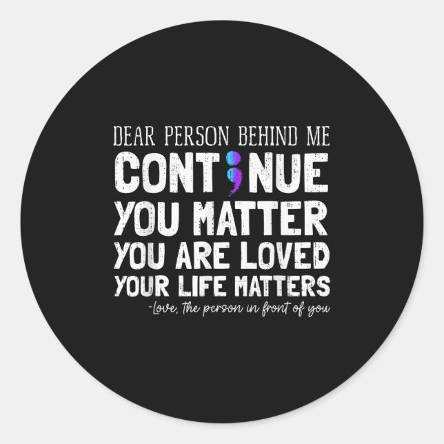 Person Behind Me Suicide Prevention &amp; Depressi Runder Aufkleber (Vorderseite)