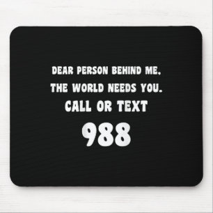 Person Behind Me - Suizidprävention Hotline 988 Mousepad