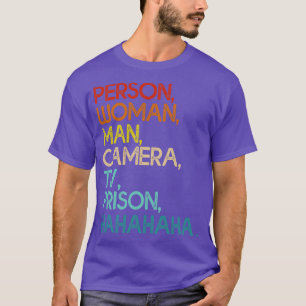 Person Woman Man Camera Fernsehgefängnis Funny Hah T-Shirt