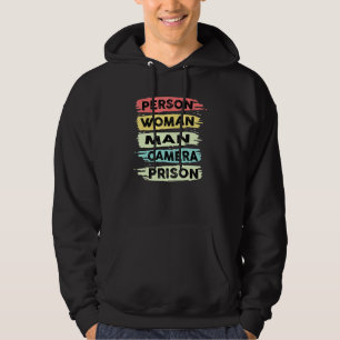 Person Woman Man Camera PRISON 2 Hoodie