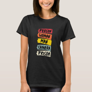 Person Woman Man Camera PRISON 2 T-Shirt