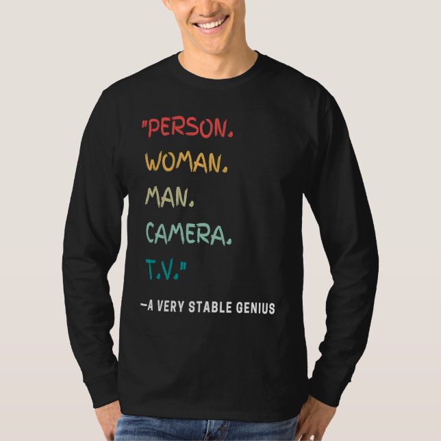 Person Woman Man Camera TV   A Very Stable Genius T-Shirt (Vorderseite)