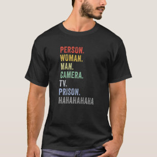 Person Woman Man Camera TV Gefängnis Hahaha 2 T-Shirt