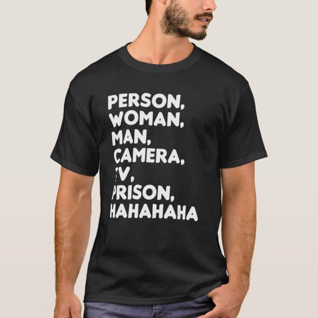 Person Woman Man Camera TV-Gefängnis Hahaha 7 T-Shirt (Vorderseite)