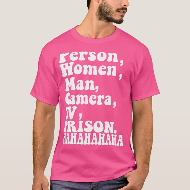Person Woman Man Camera TV Gefängnis Hahaha Spaß 1 T-Shirt (Vorderseite)