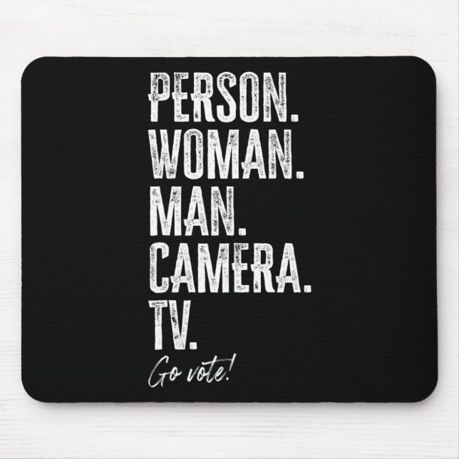 Person. Woman. Man. Camera. Tv. Go Vote Anti Trump Mousepad (Vorne)