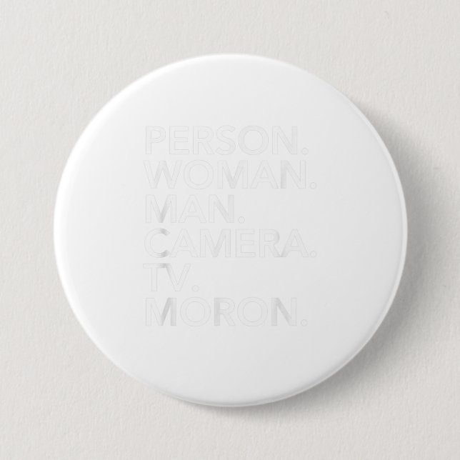 Person Woman Man Camera tv MORON TShirt Button (Vorderseite)