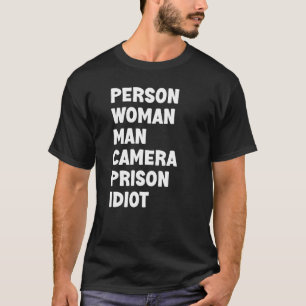Person Woman Man Kamera Gefängnis Idiot T-Shirt
