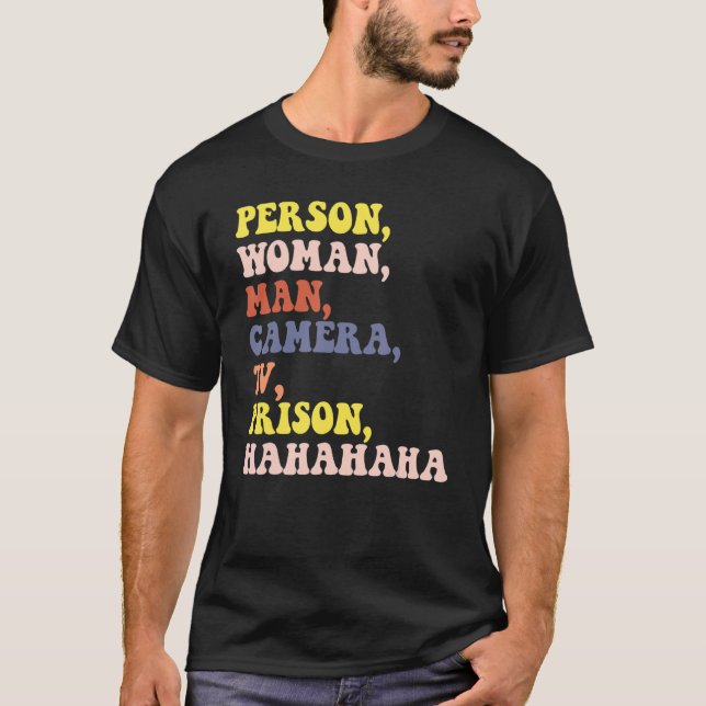 Person Woman Man Kamera TV Gefängnis Hahaha Frauen T-Shirt (Vorderseite)