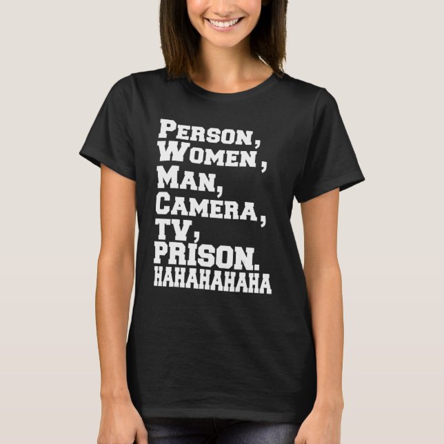 Person Woman Man Kamera TV-Gefängnis Hahaha H T-Shirt (Vorderseite)