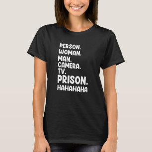 Person Woman Man Kamera TV-Gefängnis Hahaha T-Shirt