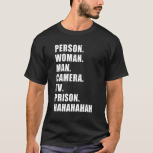 Person Woman Man Kamera TV-Gefängnis Hahaha T-Shirt