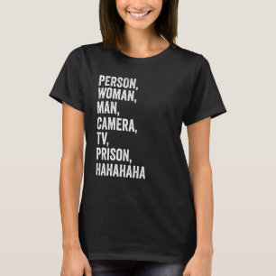 Person Women Man Camera TV Prison Hahaha V T-Shirt