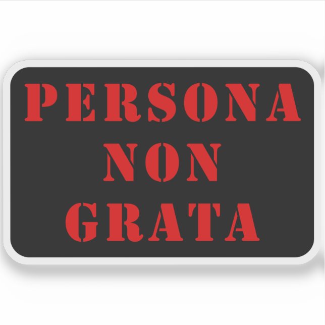 Persona Non Grata (rot) Aufkleber (Vorderseite)