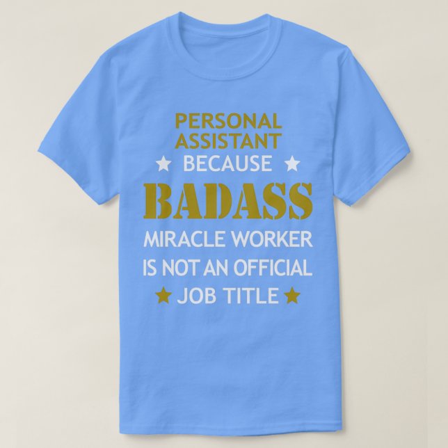 Personal Assistant Badass Birthday Funny Christmas T-Shirt (Design vorne)