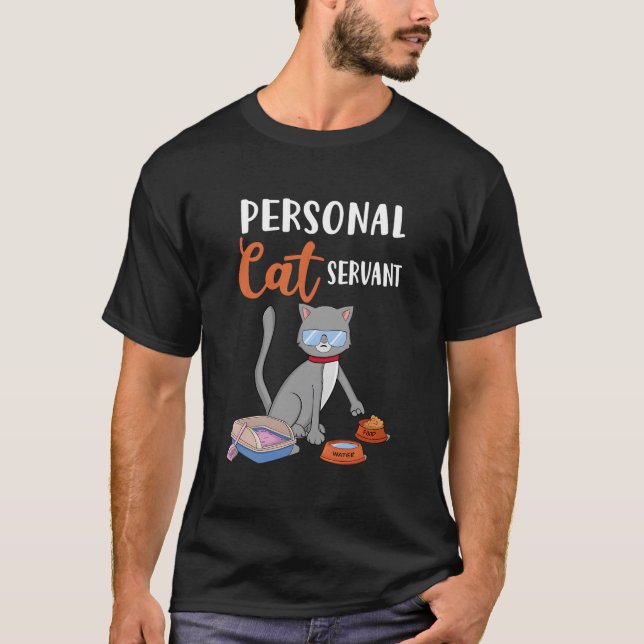Personal Cat Servant Cat T-Shirt (Vorderseite)