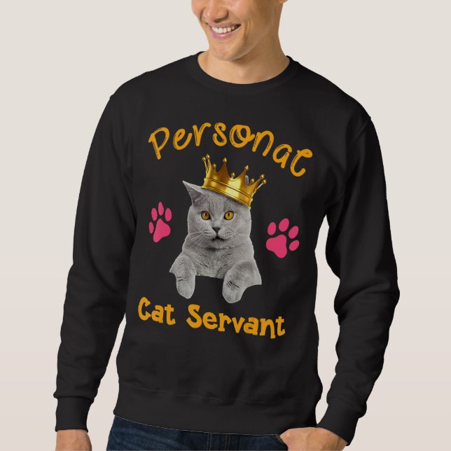 Personal Cat Servant Funny Cat Mom Cat Dad Women M Sweatshirt (Vorderseite)