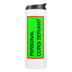 Personal Corgi Servant Thermal Tumbler Thermosbecher