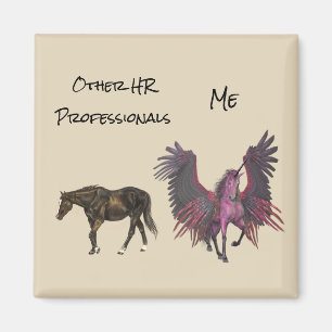 Personal Funny Human Resources You Me Pegasus Magnet