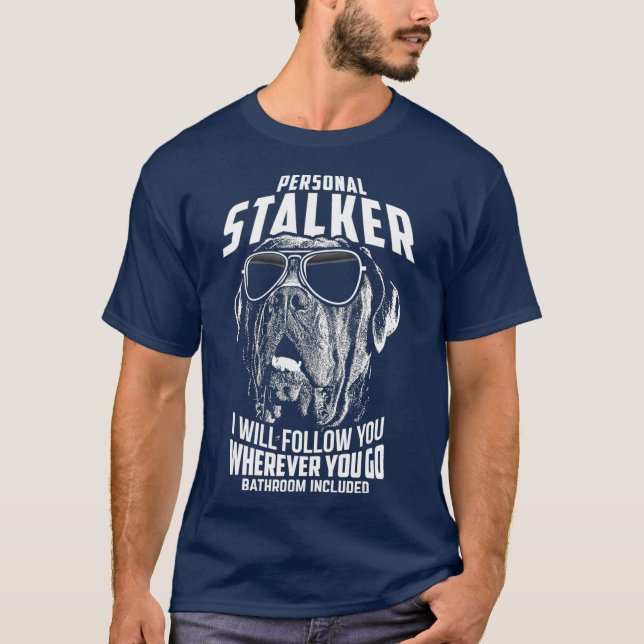 Personal Stalker Cane Corso Funny T-Shirt (Vorderseite)
