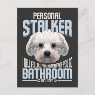 Personal Stalker Dog Graphic Stubborn maltesisch Postkarte