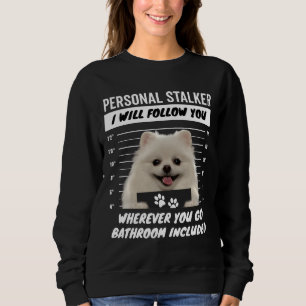 Personal Stalker Dog - White Teacup Spitz Sweatshirt