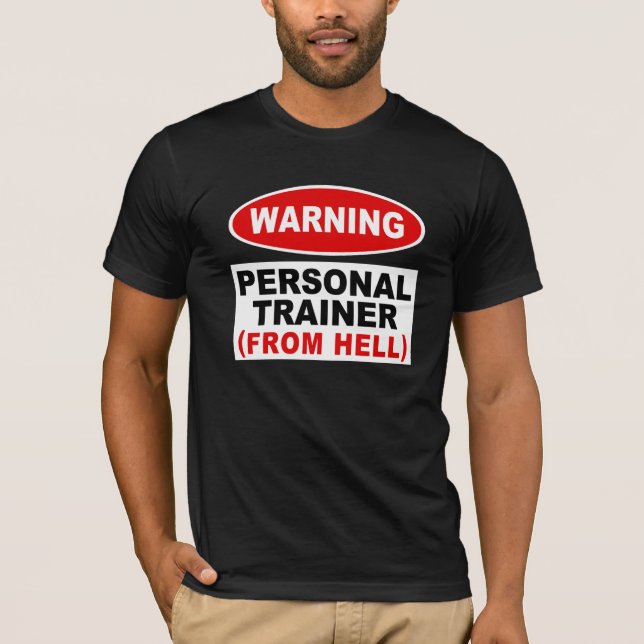 Personal Trainer aus der Hölle T-Shirt (Vorderseite)