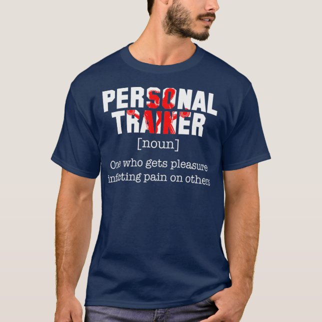 Personal Trainer Definition Workout Funny Lover T-Shirt (Vorderseite)