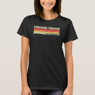 Personal Trainer Funny Job Title Profession Birthd T-Shirt