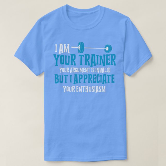 Personal Trainer Geschenke Ich bin Ihr Trainer T-Shirt (Design vorne)