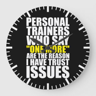 Personal Trainers and Trust Issues - Funny Workout Große Wanduhr