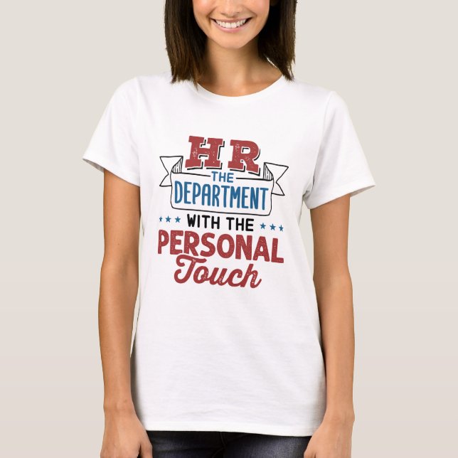 Personalabteilung mit persönlicher Touch T-Shirt (Vorderseite)